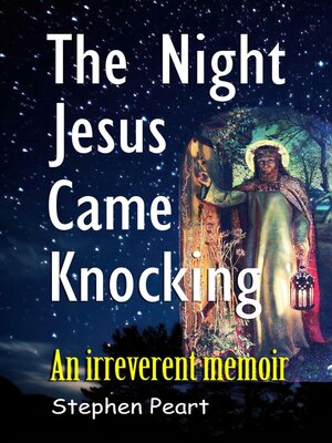 cover image of The Night Jesus Came Knocking